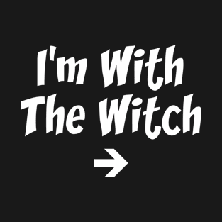 I'm With The Witch Couples Halloween T-Shirt