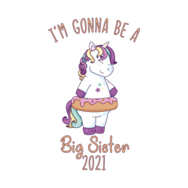 I'm Gonna Be a Big Sister 2021 Unicorn Donat - Big Sister Unicorn