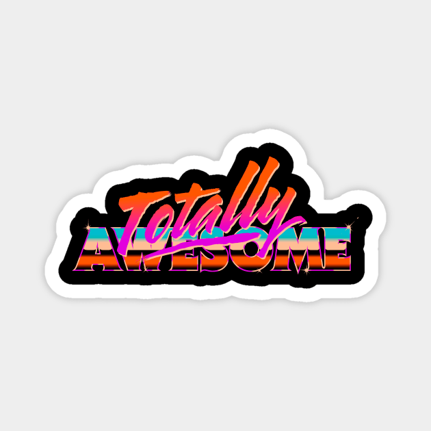 totally awesome Magnet by mathiole