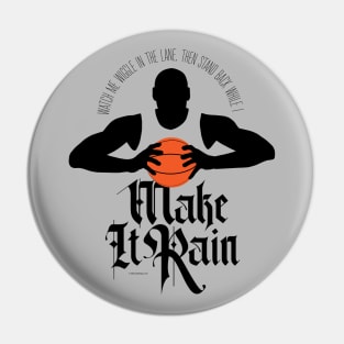 Make It Rain (Basketball) Pin