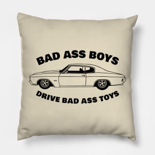 bad ass boys drive bad ass toys Pillow