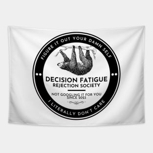 Decision Fatigue Rejection Society Tapestry