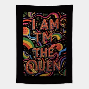 I am the Queen 👑 Tapestry