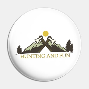 Hunting And Fun - Adventure Edition Pin