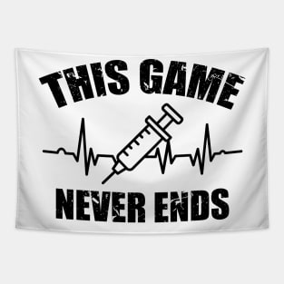 Gamer Quote Heartbeat Syringe This game never ends Tapestry