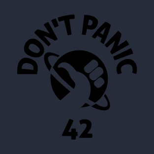 Don't Panic! T-Shirt