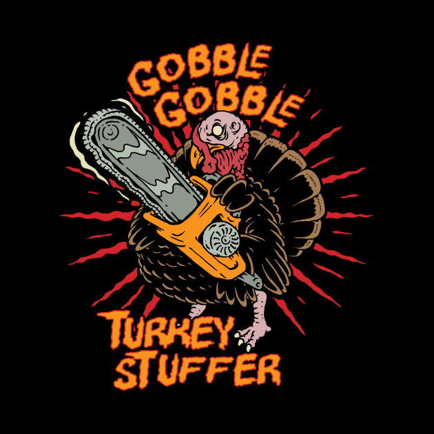 Thanksgiving Gobble Gobble Turkey Stuffer by MonstersandMartians