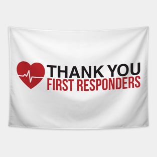 Thank you first responders Tapestry