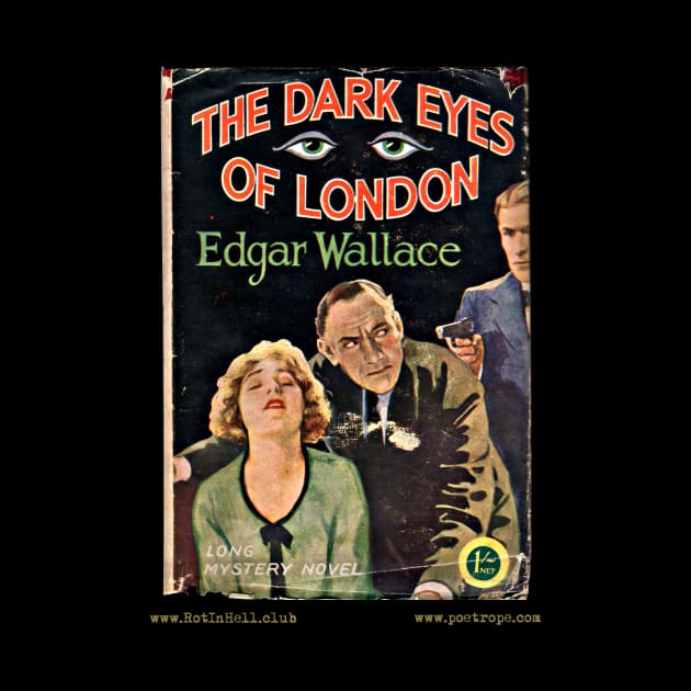 DARK EYES OF LONDON by Edgar Wallace by Rot In Hell Club