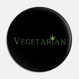 Vegetarian | Smart Successful Stoner | 420 Society | Spiritual Stoner | Weed Community Pin