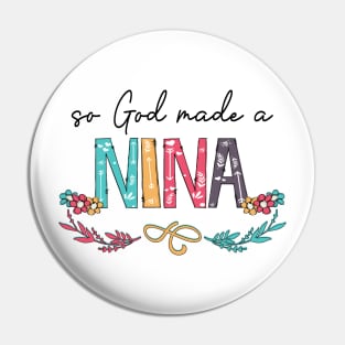 So God Made A Nina Happy Mother's Day Pin