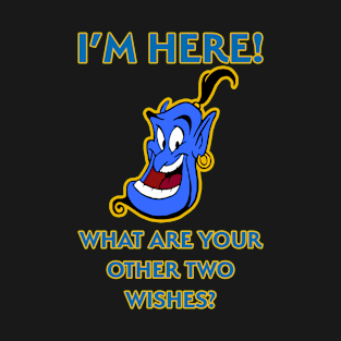 Genie - I'm Here T-Shirt