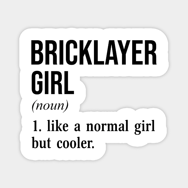 Bricklayer Girl Magnet by conirop