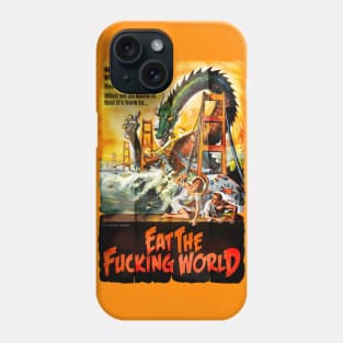 EAT THE F#CKING WORLD Phone Case