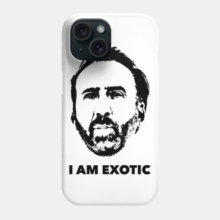 I Am Exotic Phone Case