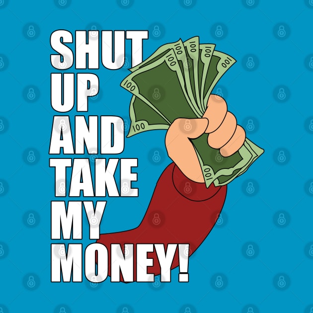 Shut up and Take my Money by Meta Cortex