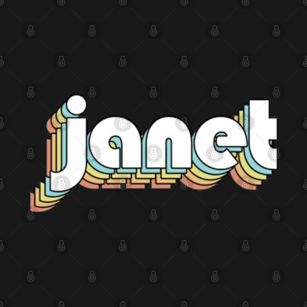 Janet - Retro Rainbow Typography Faded Style by Paxnotods