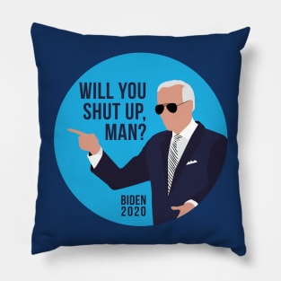 Will You Shut Up Man Pillow