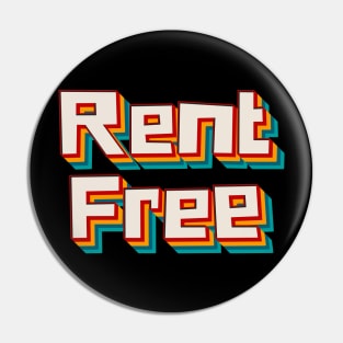 Rent Free Pin
