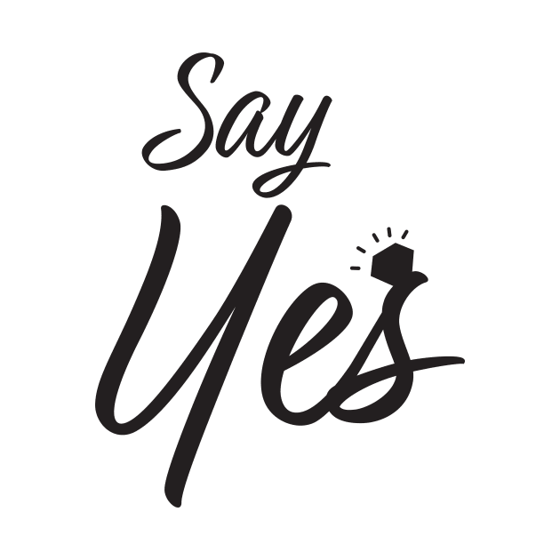 Say Yes Marriage Proposal by sigdesign