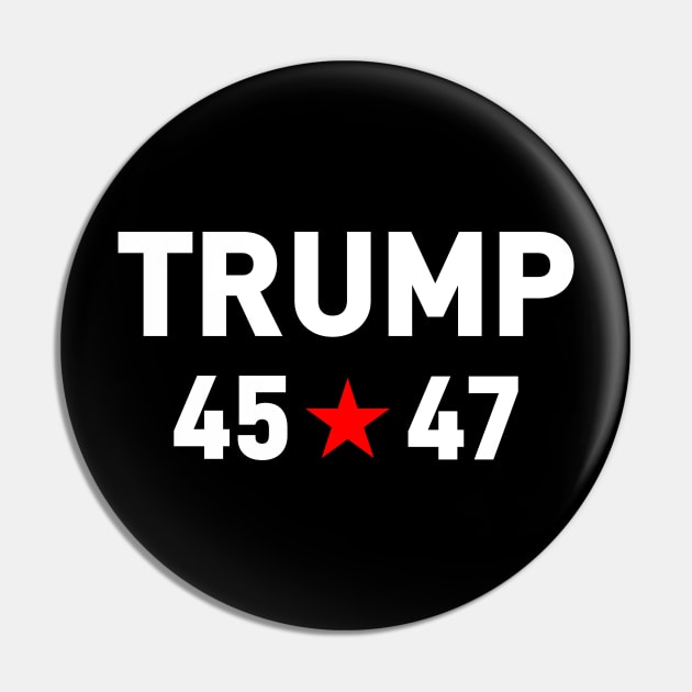 Trump 2024, 45 47 President Pin by VIQRYMOODUTO