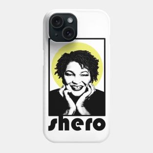 Stacey Abrams "Shero" Phone Case