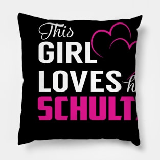 This Girl Loves Her SCHULTZ Pillow