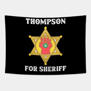 Hunter S Thompson For Sheriff Tapestry