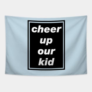 'Cheer Up Our Kid' Oasis inspired design Tapestry