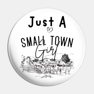 Just a Small Town Girl, Small Town Lovers Pin