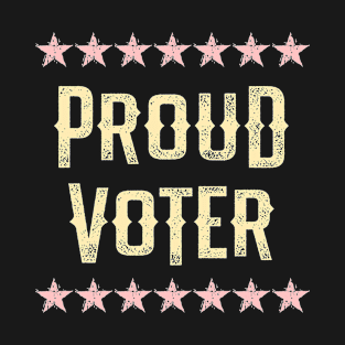 Proud voter. Vote wisely. Registered voter. Voting by mail. Let American people vote. Defend voters rights. Stop voter suppression. Election 2020. Voting matters. Retro design T-Shirt