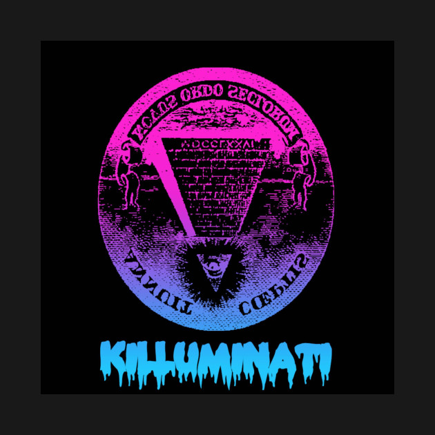 KILLUMINATI by BUNNYDETH