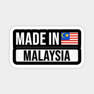 Made In Malaysia - Gift for Malaysian With Roots From Malaysia Magnet