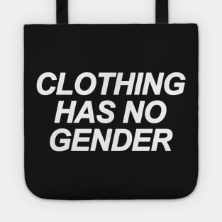Clothing Has No Gender Tote