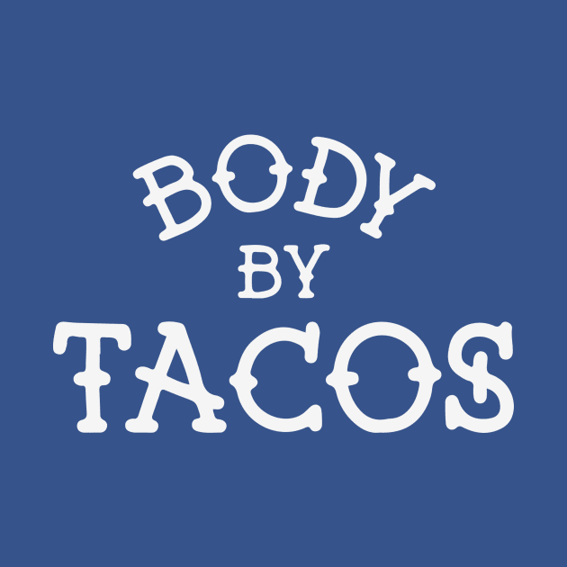 body by tacos by Hunters shop