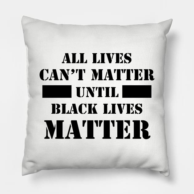 All Lives Can't Matter Until Black Lives Matter, Civil Rights, I can't Breathe, Black Power Pillow by UrbanLifeApparel