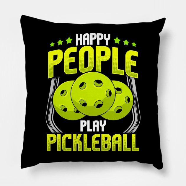 Happy People Play Pickleball Pillow by E