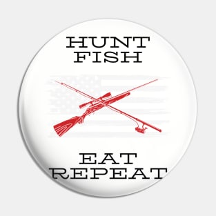 Hunt Fish Eat Repeat Pin