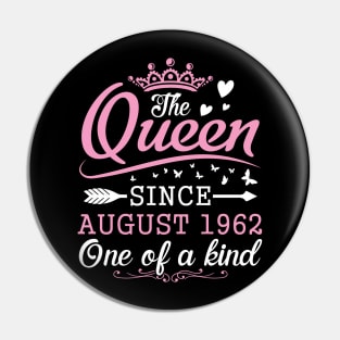 The Queen Since August 1962 One Of A Kind Happy Birthday 58 Years Old To Me You Pin
