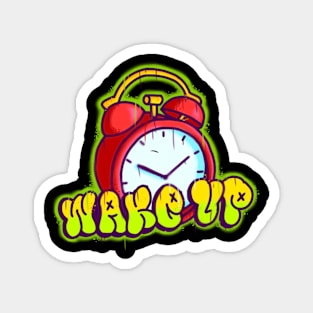 Wake Up Graffiti Magnet