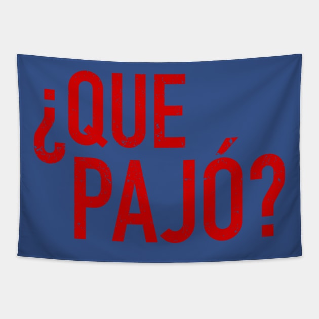 Que Pajó - What's up Tapestry by verde