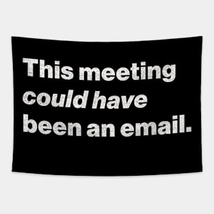 Meetings Tapestry