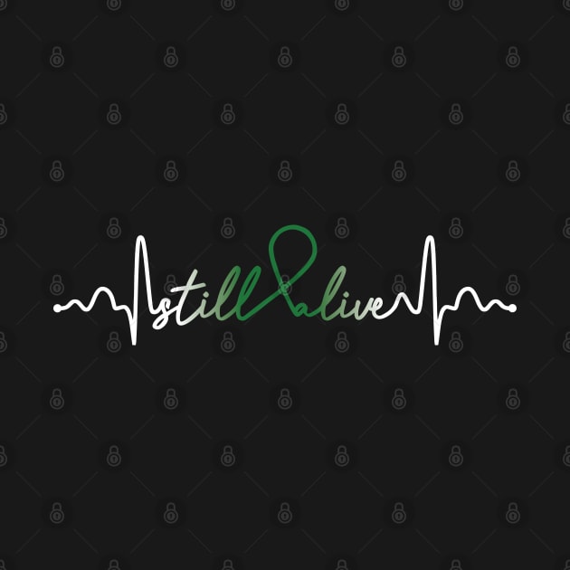 Still Alive- Liver Cancer Gifts Liver Cancer Awareness by AwarenessClub