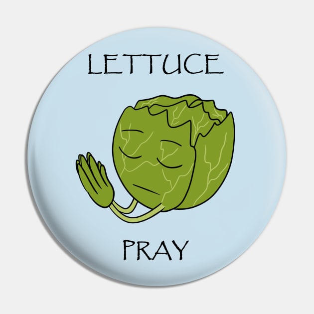 Lettuce Pray Pin by PiErigin
