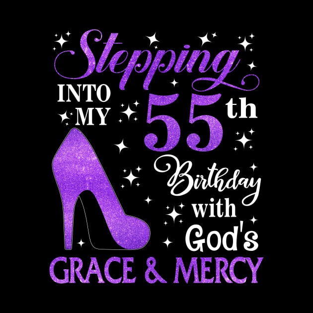 Stepping Into My 55th Birthday With God's Grace & Mercy Bday by MaxACarter