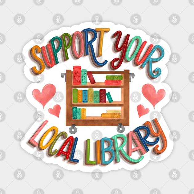 Support your local library Magnet by PrintAmor