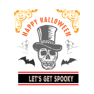 Lets Get Spooky T-Shirt