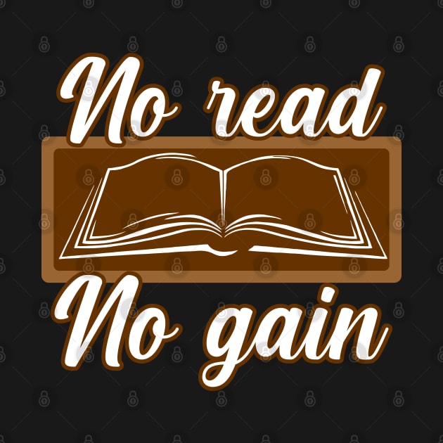 T-shirt No read No gain by Roqson