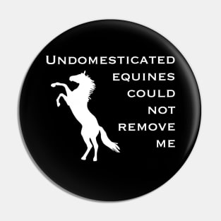 Undomesticated Equines (white) Pin