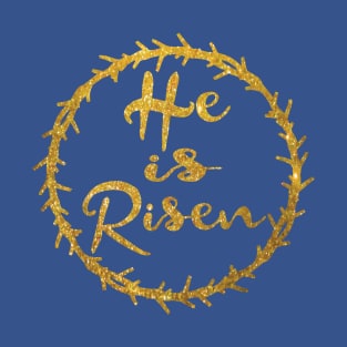 he is risen 2 T-Shirt